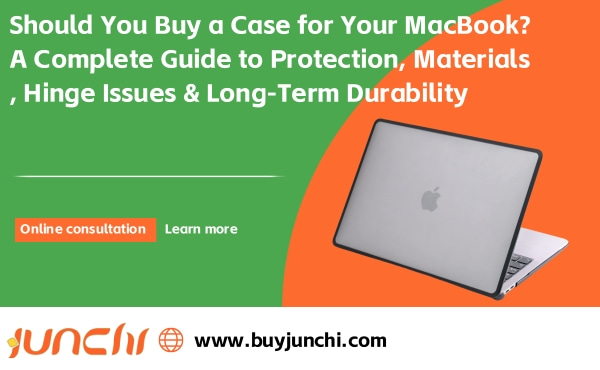 Should You Buy a Case for Your MacBook? 